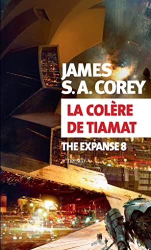 La Colère de Tiamat: The Expanse 8
