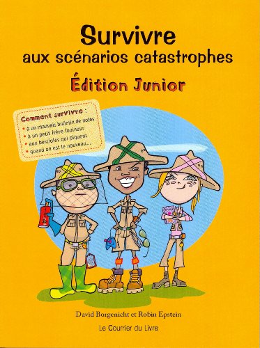 Survivre aux scénarios catastrophes: Edition junior