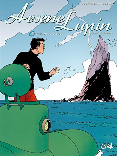 Arsène Lupin, tome 5 : L'aiguille creuse