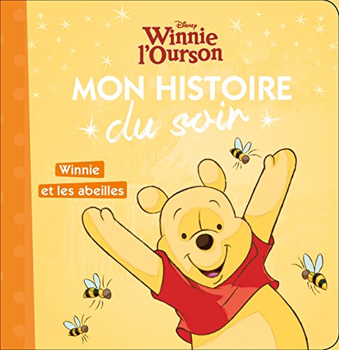 WINNIE - Mon Histoire du Soir - Winne et les abeilles - Disney