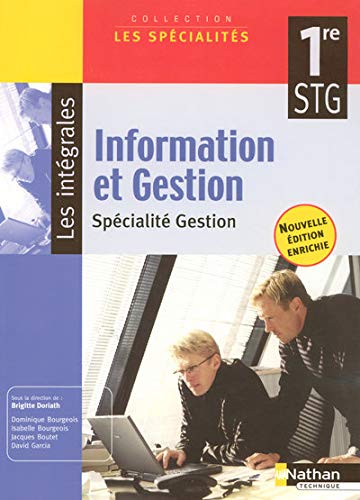 Information et Gestion 1e STG: Spécialité Gestion