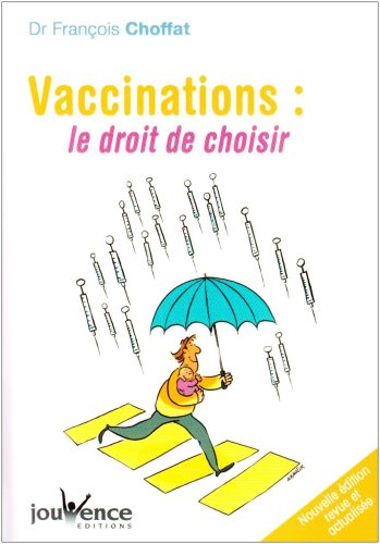 n°131 Vaccinations : Le droit de choisir