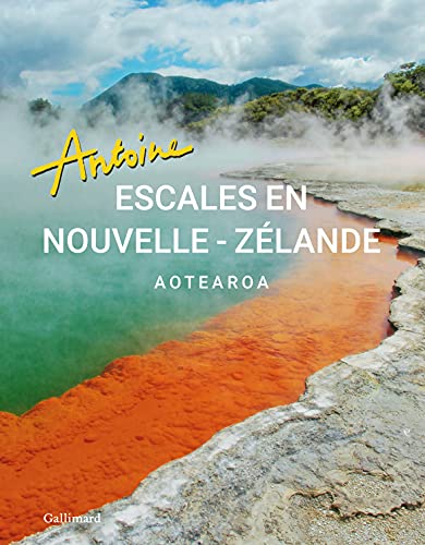 Escales en Nouvelle-Zélande: Aotearoa