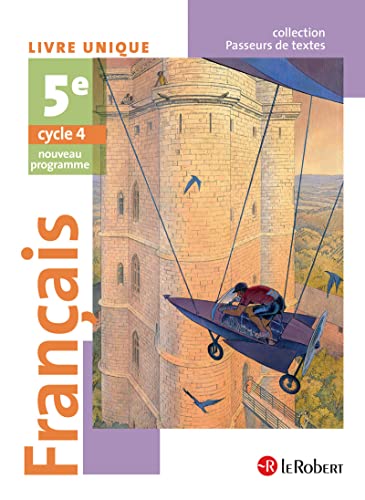 Français 5e Cycle 4 Passeurs de textes : Livre unique - Nouveau programme 2016