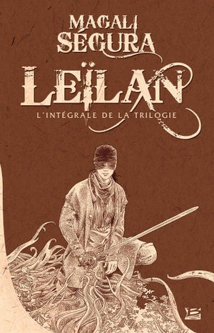 Leilan: L'intégrale de la trilogie