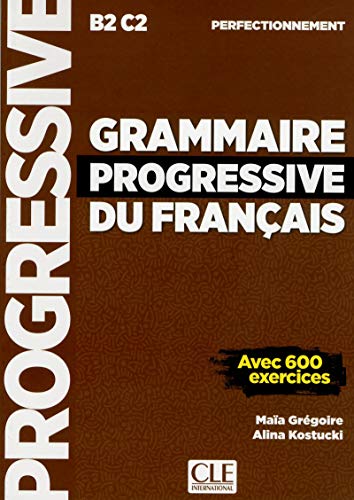 Grammaire progressive du français - Niveau perfectionnement (B2/C2) - Livre