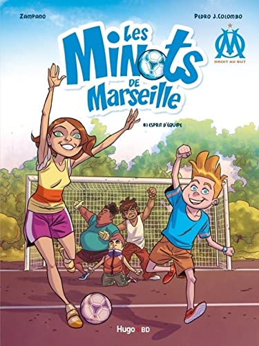Les minots de Marseille - Esprit d'équipe