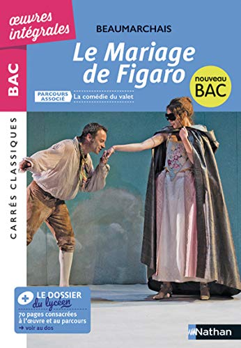 Le Mariage de Figaro - BAC 2020 Parcours associé La comédie du valet – Carrés Classiques Œuvres Intégrales