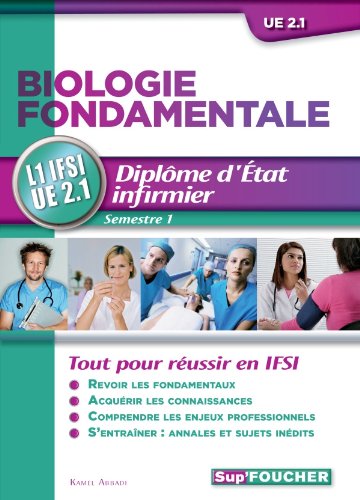Biologie fondamentale - UE 2.1 - Semestre 1 - Diplôme d'état infirmier - IFSI - 3e édition