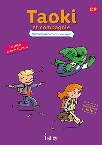 Taoki et compagnie CP - Cahier d'exercices 2 - Edition 2017