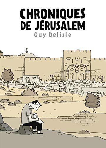 Chroniques de Jérusalem - Fauve d'or d'Angoulême - prix du meilleur album 2012