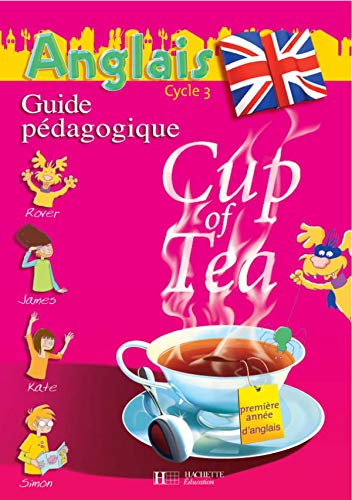 Cup of Tea Anglais CE2 - Guide pédagogique et flashcards - Ed.2006: Anglais