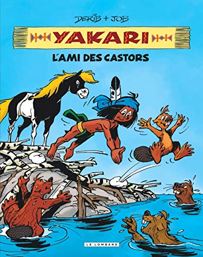 Intégrale Yakari, l'ami des animaux - Tome 2 - Yakari, l'ami des castors
