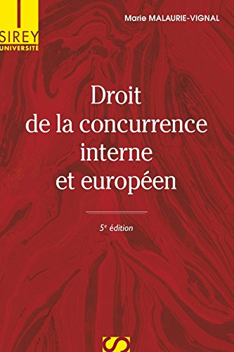 Droit de la concurrence interne et européen - 5e édition: Université