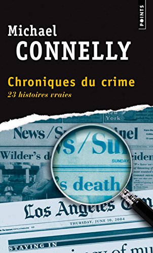 Chroniques du crime: Articles de presse (1984-1992)