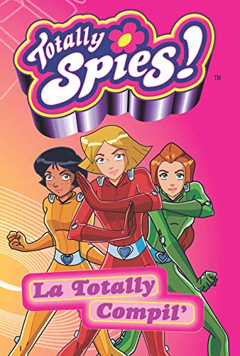 Totally Spies - La compil'