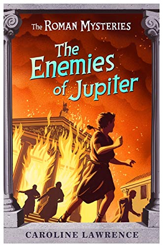 The Roman Mysteries: 07: The Enemies of Jupiter