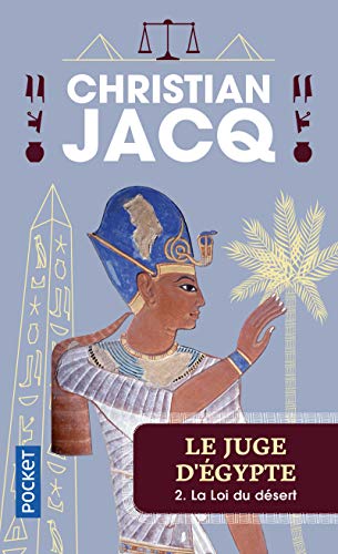 Le Juge d'Egypte, tome 2 : La Loi du Désert