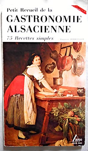Gastronomie alsacienne, tome 1