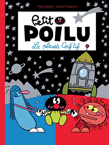 Petit Poilu - Tome 12 - La Planète Coif'tif
