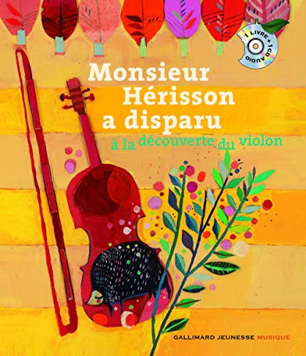 Monsieur Hérisson a disparu: À la découverte du violon