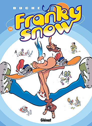Franky Snow - Tome 10: Fondu de snow