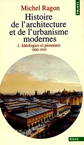 Histoire de l'architecture et de l'urbanisme modernes, tome 1