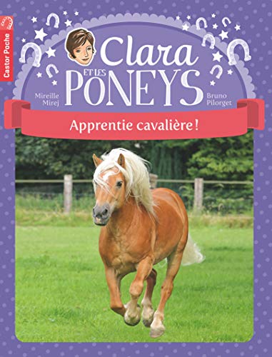 Clara et les poneys: Apprentie cavalière ! (1)