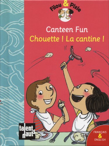 Canteen fun - Chouette ! La cantine !