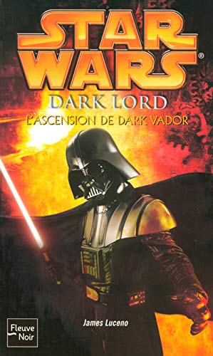 Star Wars, Tome 79 : Dark Lord, L'ascension de Dark Vador