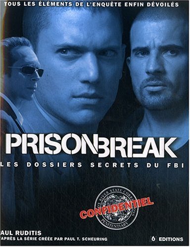 Prison Break - Les dossiers secrets du FBI