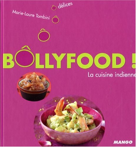Bôllyfood ! la cuisine indienne