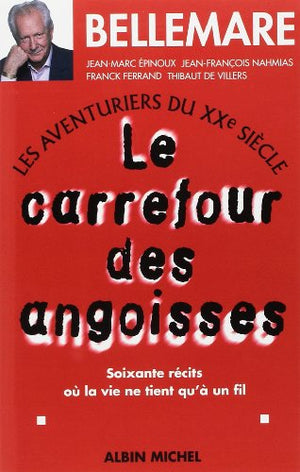 Le carrefour des angoisses