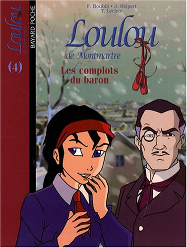 Loulou de Montmartre, Tome 4 : Les complots du baron