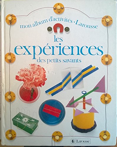 Les expériences des petits savants