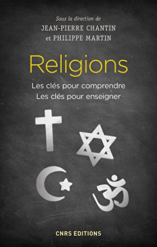 Religions - Les clés pour comprendre. Les clés pour enseigner
