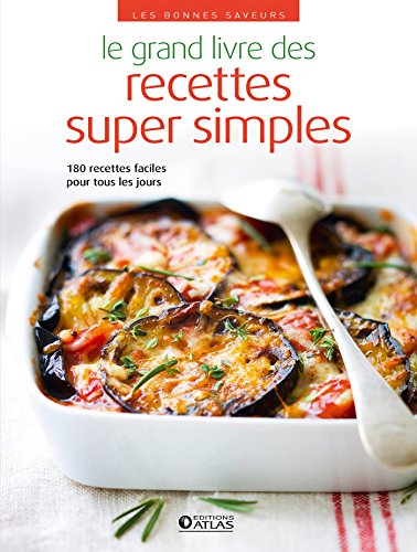 Le grand livre des recettes super simples