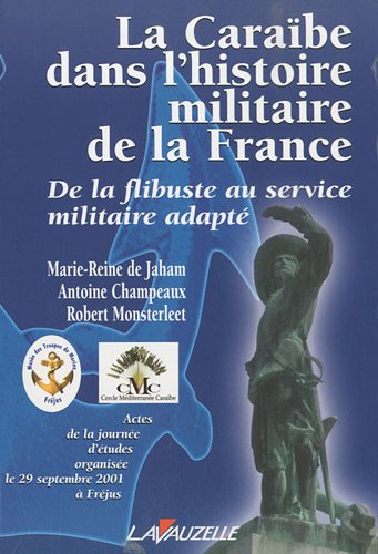 La Caraïbe dans l'histoire militaire de la France