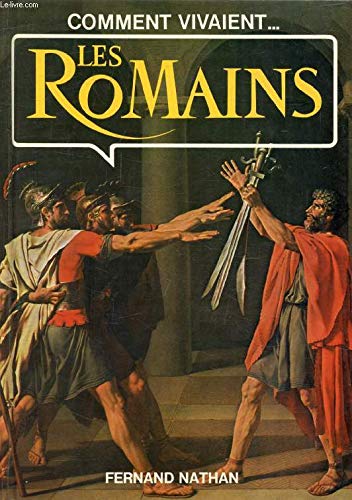 Comment vivaient les Romains