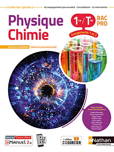 Physique Chimie 1re/Tle Bac Pro Groupements 1 et 2 Spirales
