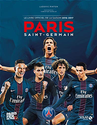 Paris Saint-Germain, le livre officiel de la saison 2016-2017