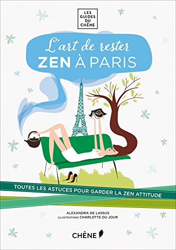 L'Art de rester zen à Paris