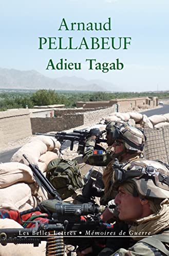 Adieu Tagab: Gendarmes en Afghanistan, été 2011