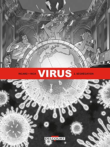 Virus T02: Ségrégation