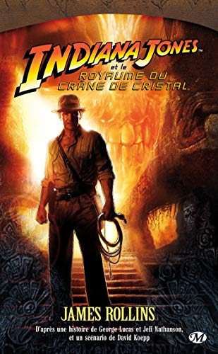 Indiana Jones, tome : Indiana Jones et le Royaume du crâne de cristal