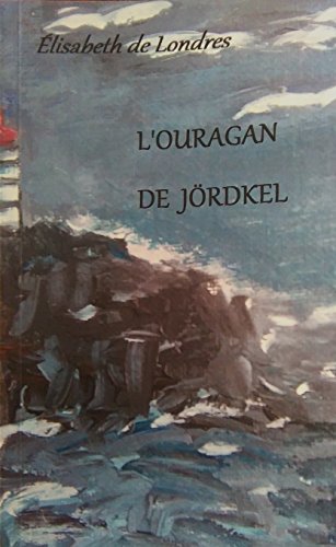 L'ouragan de Jördkel