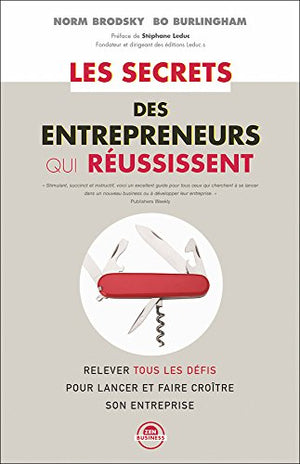 Les secrets des entrepreneurs qui réussissent