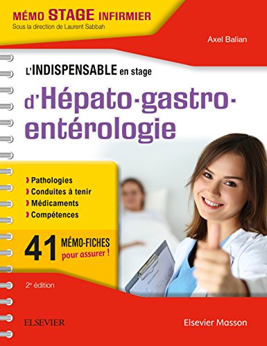 L'indispensable en stage d'hépato-gastro-entérologie: Nouvelle présentation