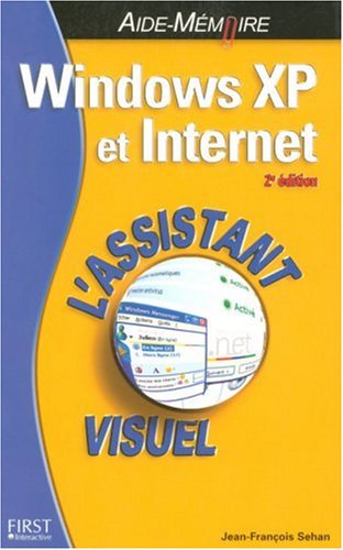 Windows XP et Internet: L'assistant visuel