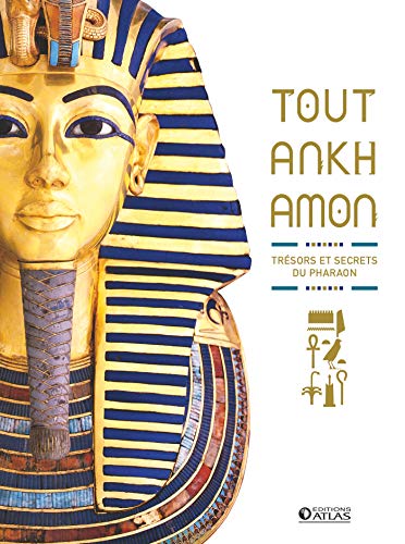 Toutankhamon: Trésors et secrets du pharaon